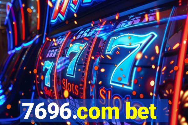 7696.com bet