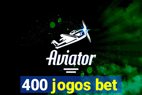 400 jogos bet