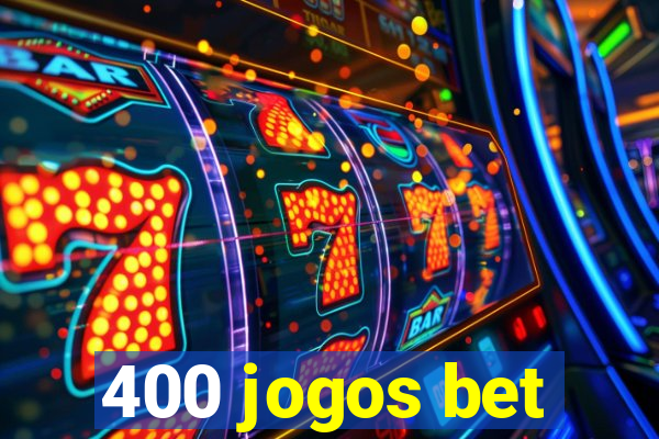 400 jogos bet