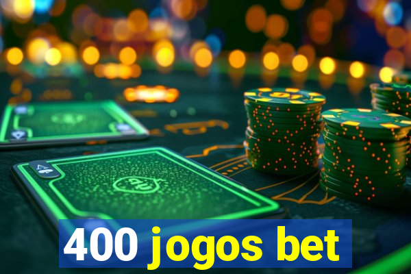 400 jogos bet