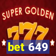 bet 649