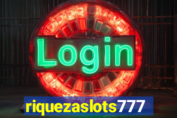 riquezaslots777