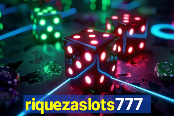 riquezaslots777