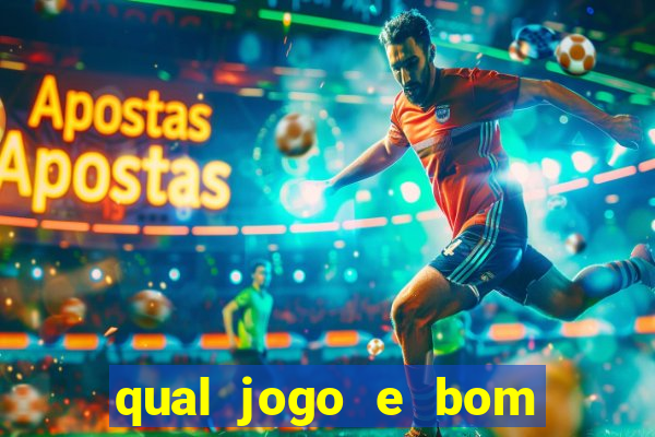 qual jogo e bom para ganhar dinheiro