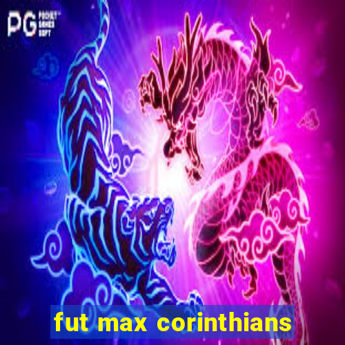 fut max corinthians