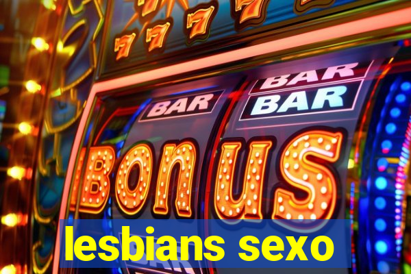 lesbians sexo