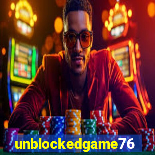 unblockedgame76