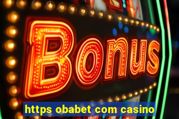 https obabet com casino