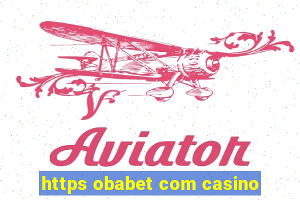 https obabet com casino