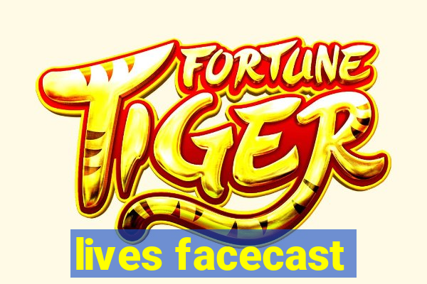 lives facecast