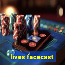 lives facecast