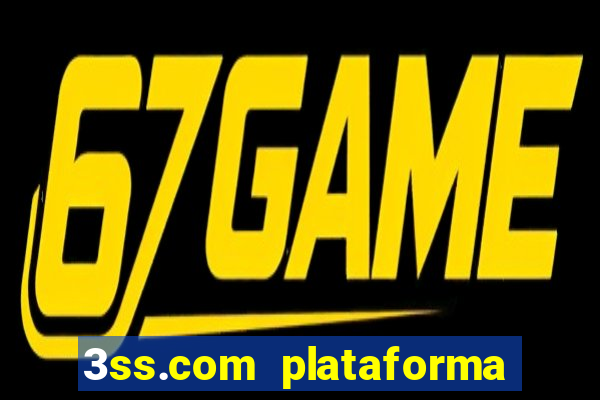 3ss.com plataforma de jogos