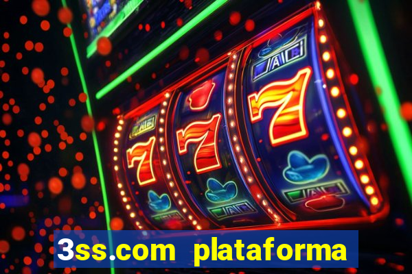 3ss.com plataforma de jogos