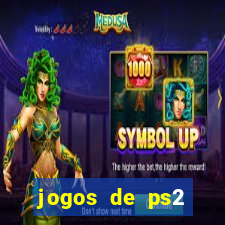 jogos de ps2 formato iso