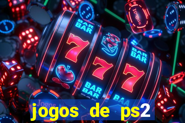 jogos de ps2 formato iso