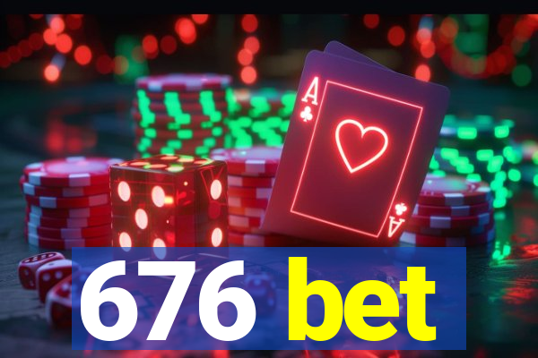 676 bet