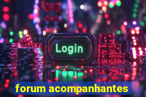 forum acompanhantes