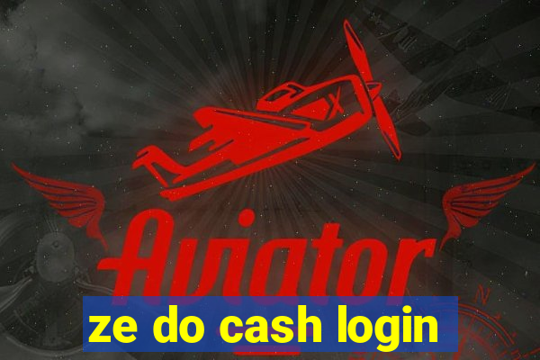 ze do cash login