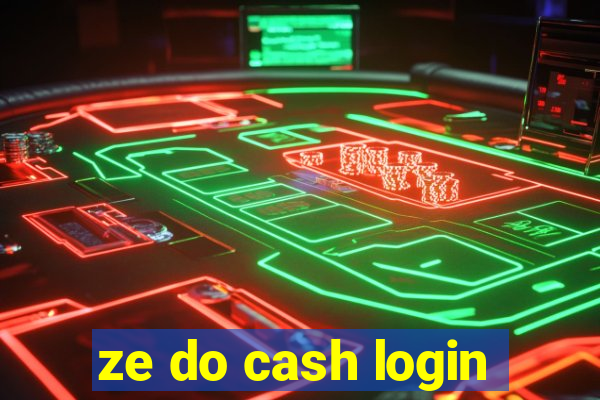 ze do cash login