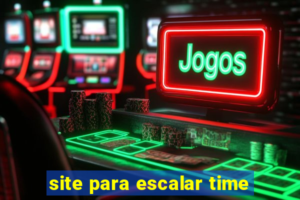 site para escalar time