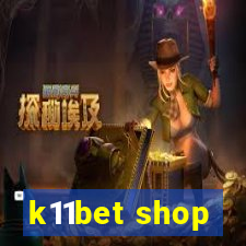 k11bet shop