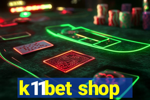 k11bet shop