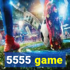 5555 game