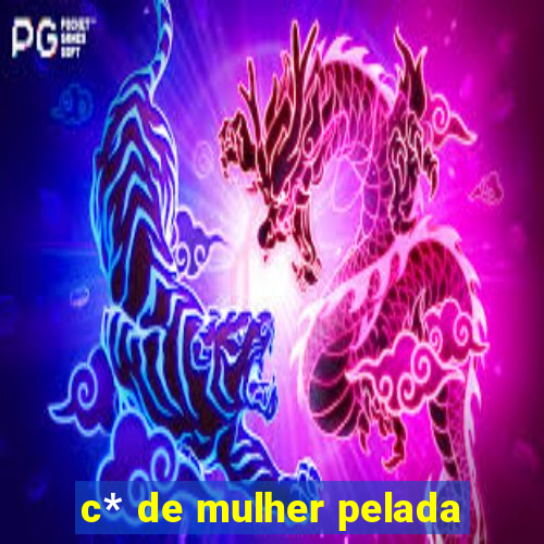 c* de mulher pelada