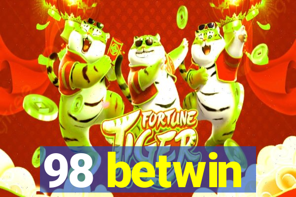 98 betwin