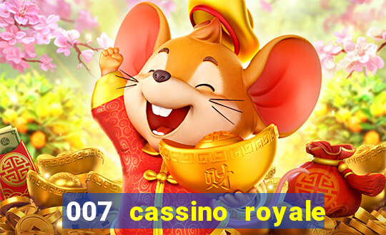 007 cassino royale filme completo dublado