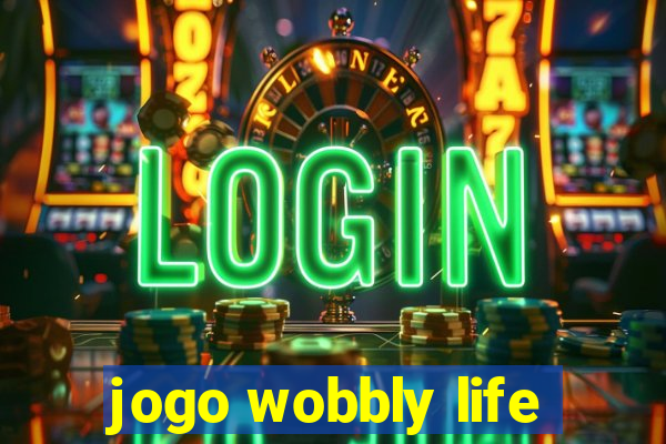 jogo wobbly life