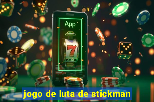 jogo de luta de stickman