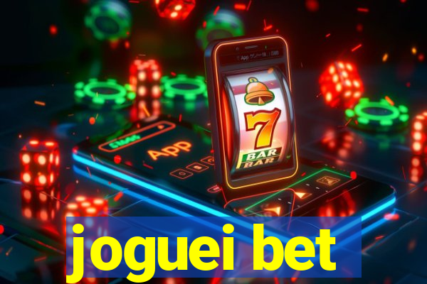 joguei bet