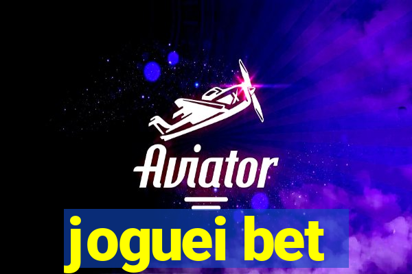 joguei bet