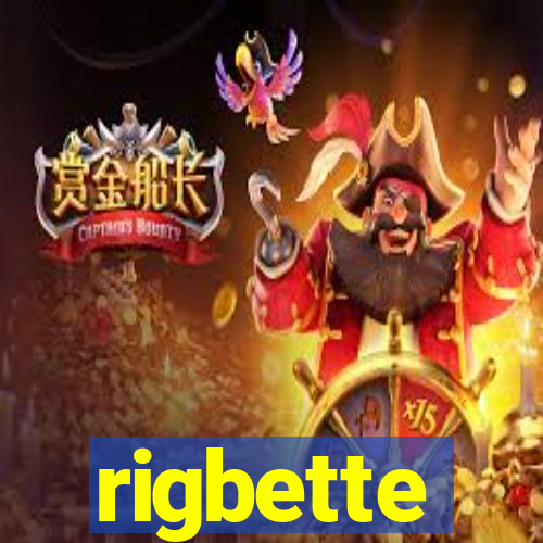 rigbette