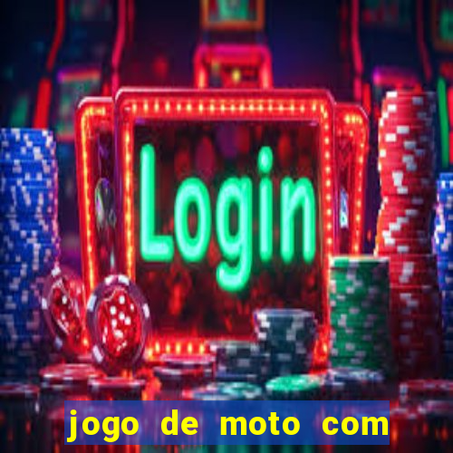 jogo de moto com dinheiro infinito