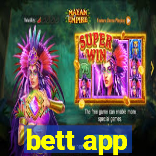 bett app