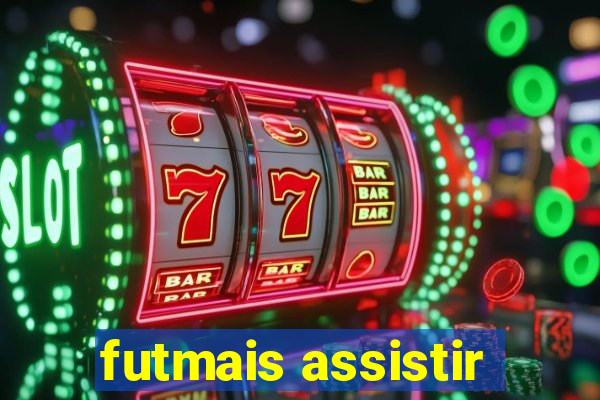 futmais assistir