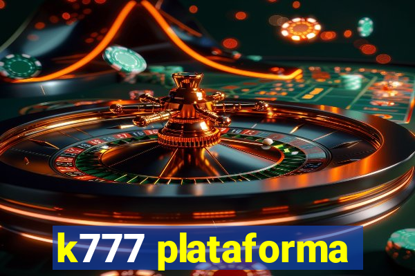 k777 plataforma