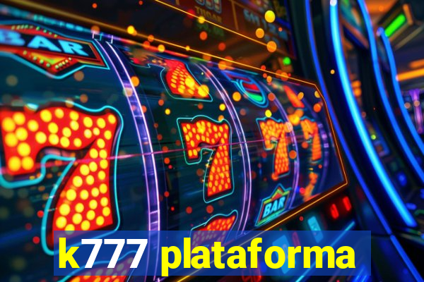 k777 plataforma