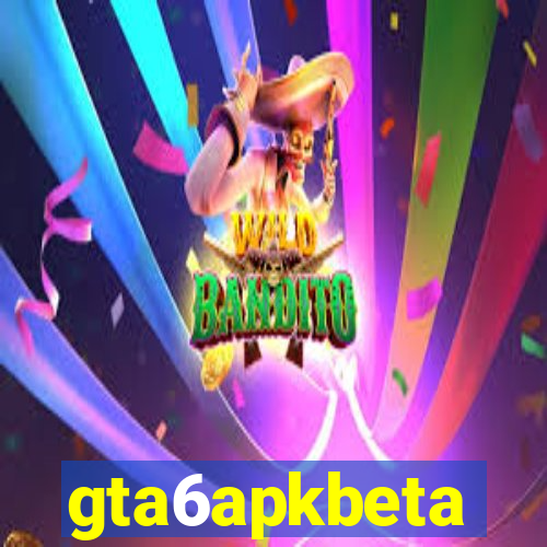 gta6apkbeta