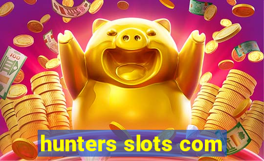 hunters slots com