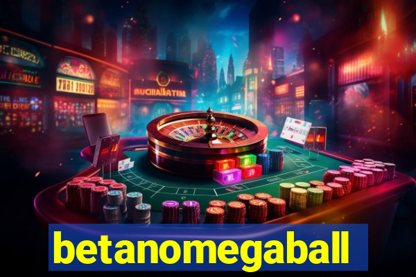 betanomegaball