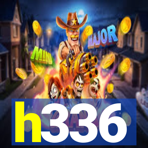 h336