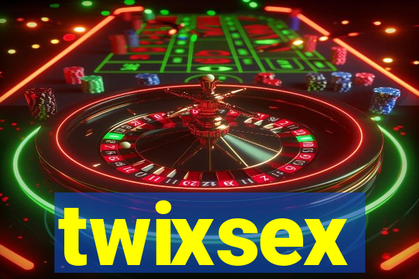 twixsex