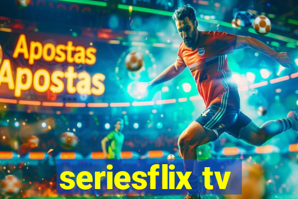 seriesflix tv