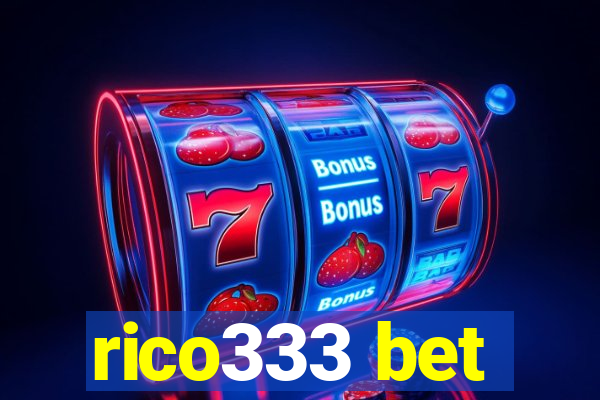 rico333 bet