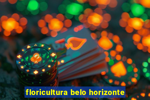 floricultura belo horizonte