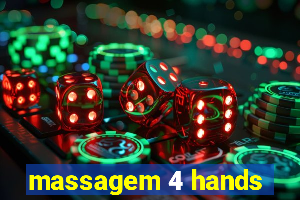 massagem 4 hands