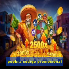 popbra codigo promocional